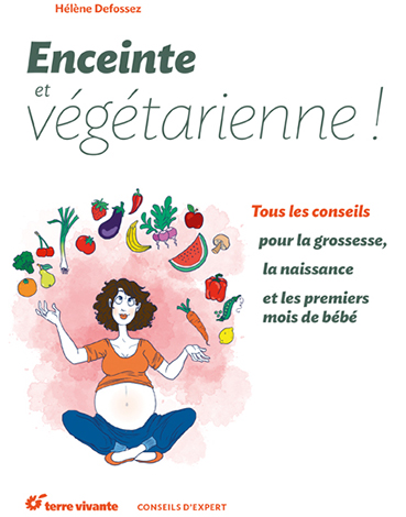 ENCEINTE ET VÉGÉTARIENNE