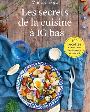 LES SECRETS DE LA CUISINE A IG BAS