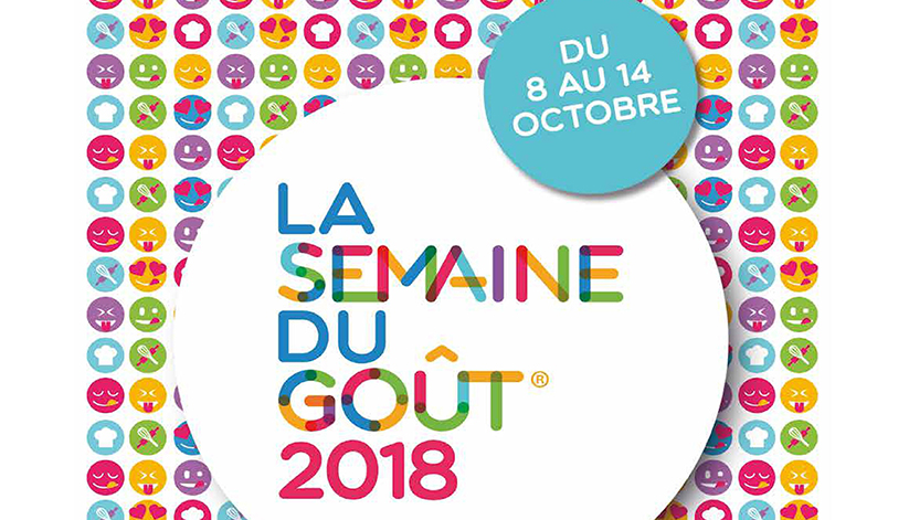 LA SEMAINE DU GOÛT 2018