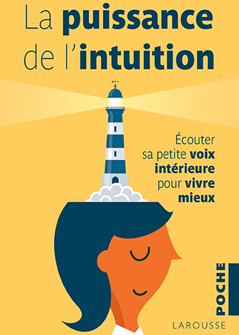 LA PUISSANCE DE L’INTUITION