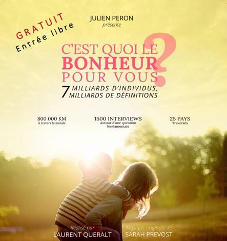 C&rsquo;EST QUOI LE BONHEUR POUR VOUS ?